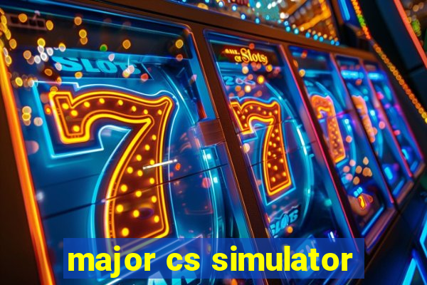 major cs simulator